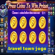 travel town jogo